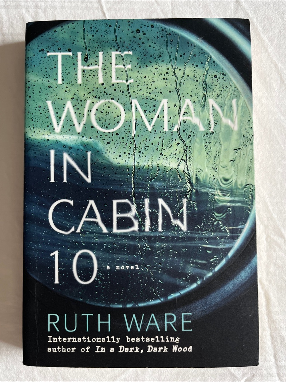 The Woman in Cabin 10 by Ruth Ware - Thriller